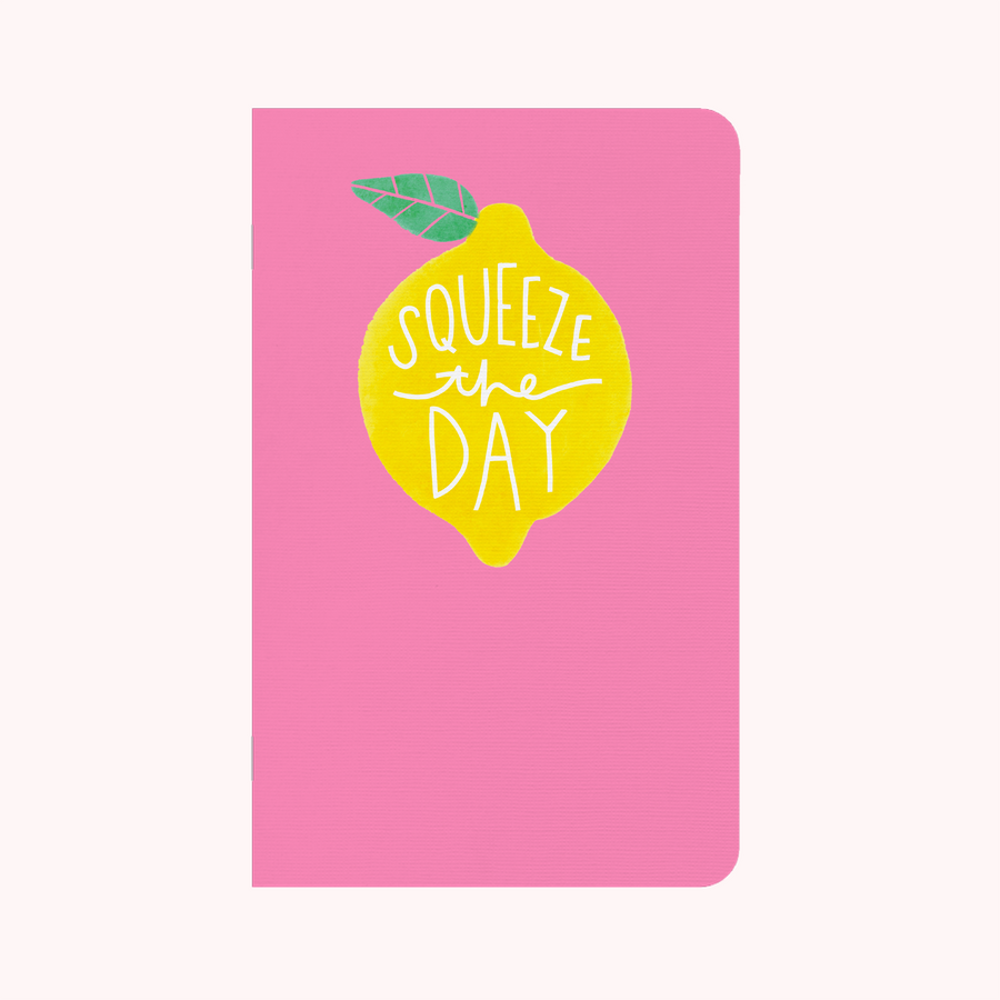 Squeeze the Day